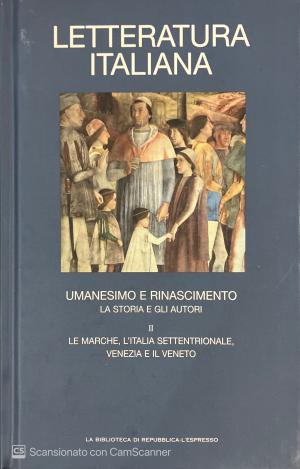 LETTERATURA ITALIANA. UMANESIMO E RINASCIMENTO. LA STORIA E GLI AUTORI.. VOLUME 4